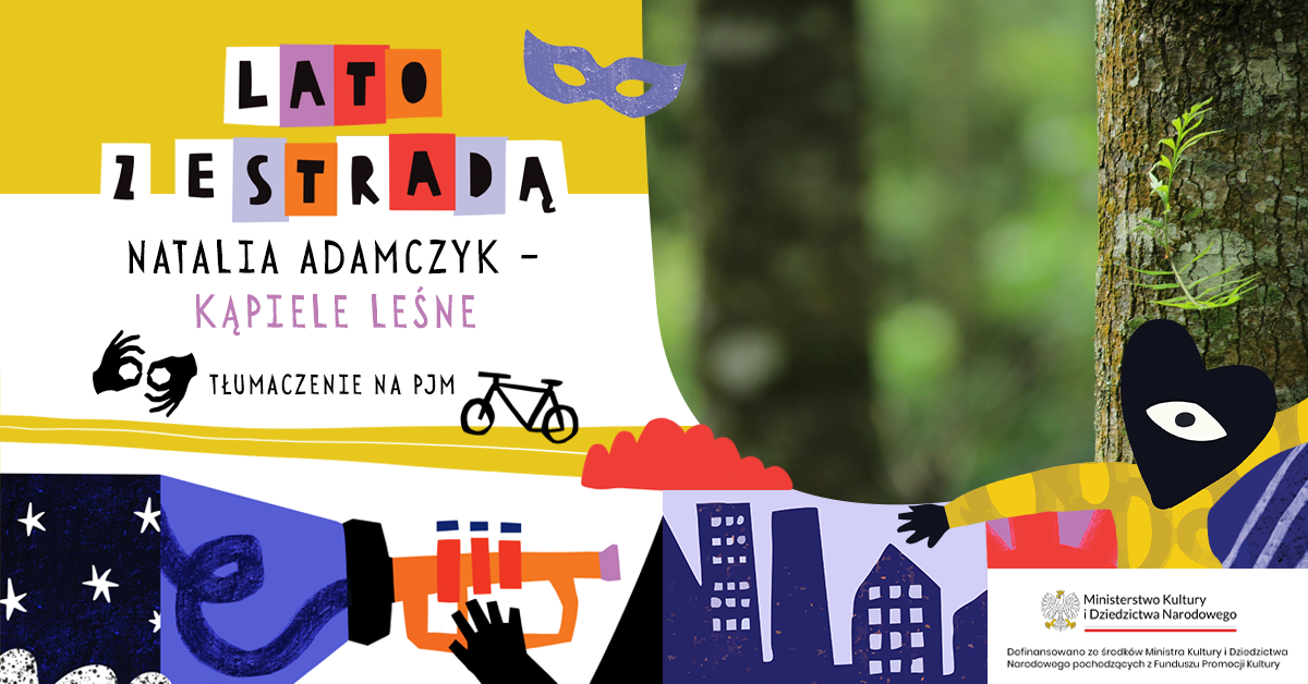 Natalia Adamczyk – Kąpiele leśne (z tłumaczeniem na PJM)