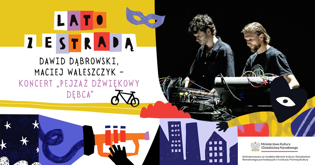 Dawid Dąbrowski, Maciej Waleszczyk – koncert „Pejzaż dźwiękowy Dębca”